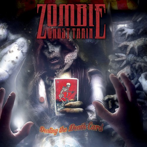Zombie Ghost Train-Dealing The Death Card