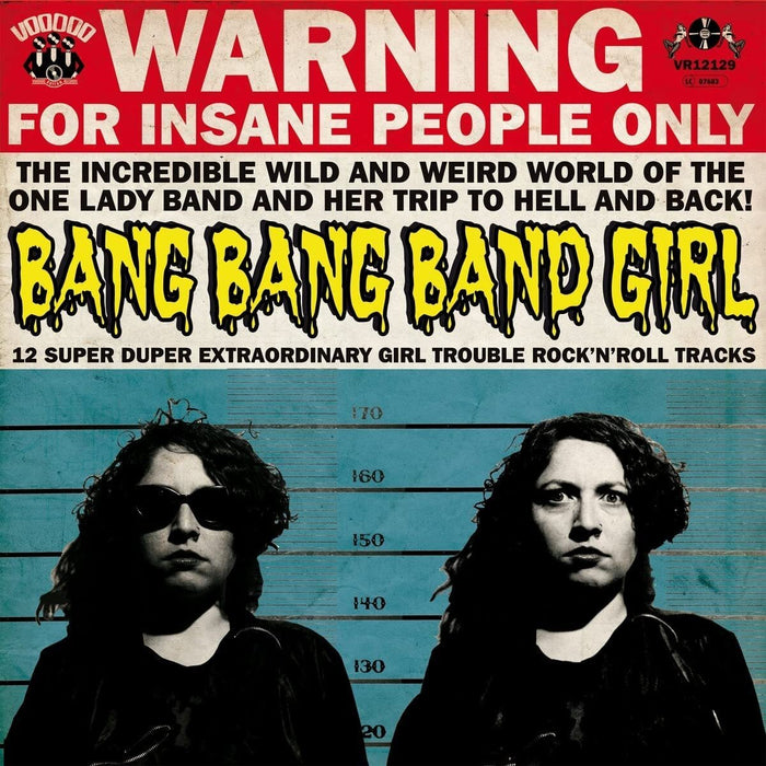 12 Super Duper Extraordinary Girl Trouble Rock 'N' Roll Tracks: The Incredible Wild and Weird World of the One Lady Band...