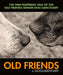 Old Friends - A Dogumentary
