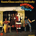 Santa Claus and His Old Lady (RSD Black Friday 2022)