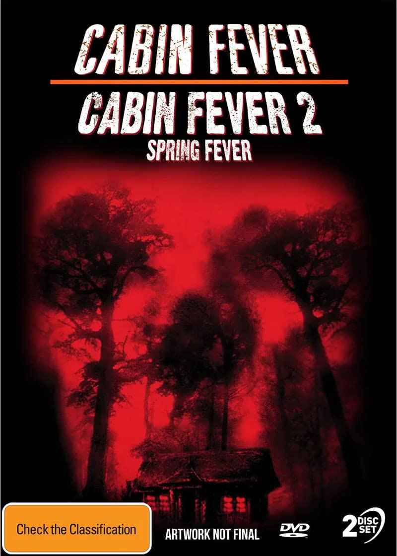 Cabin Fever / Cabin Fever 2: Spring Fever
