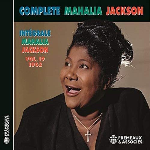 Intégrale Mahalia Jackson: 1962 - Volume 19