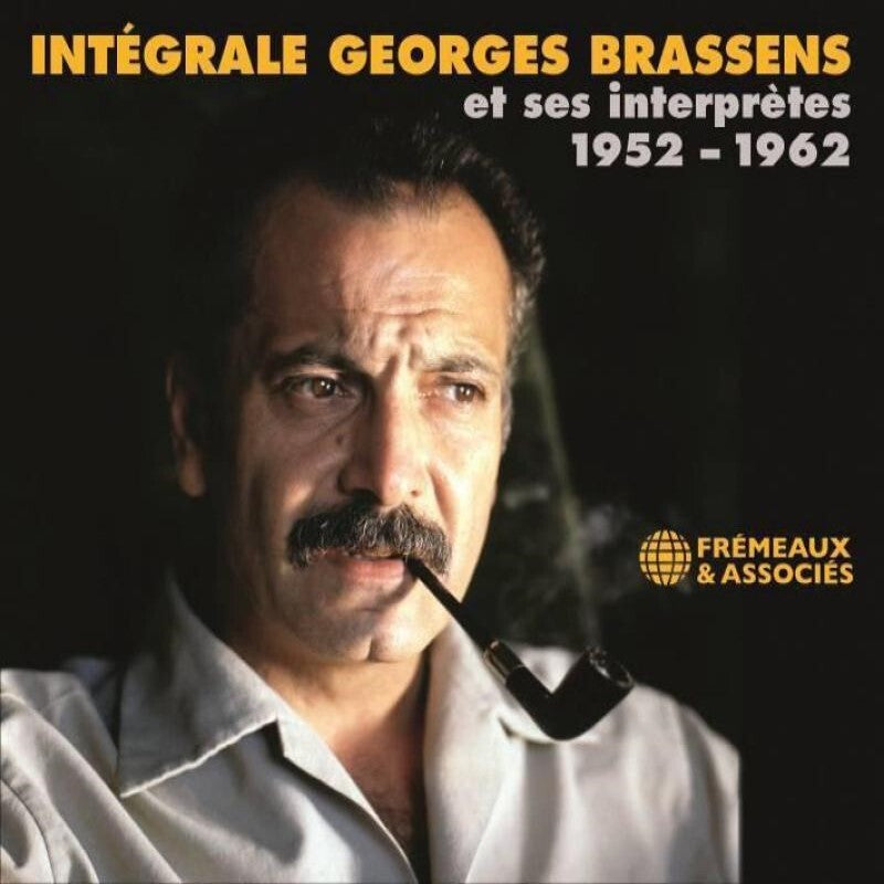 Intégrale Georges Brassens Et Ses Interprètes 1952-1962