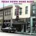Texas Down Homes Blues 1948 - 1952