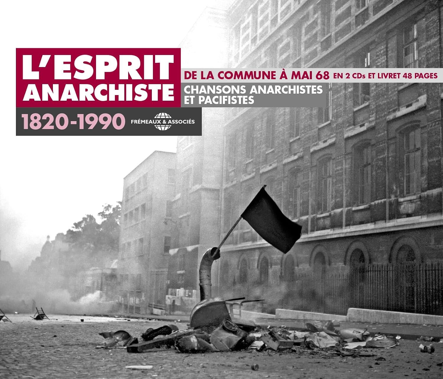 L'esprit Anarchiste 1820-1990: Chansons Anarchistes Et Pacifistes