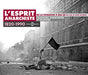 L'esprit Anarchiste 1820-1990: Chansons Anarchistes Et Pacifistes