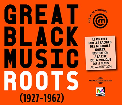 Great Black Music Roots (1927-1962)