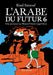 L'Arabe du futur 6: Une jeunesse au Moyen-Orient (1994 - 2011