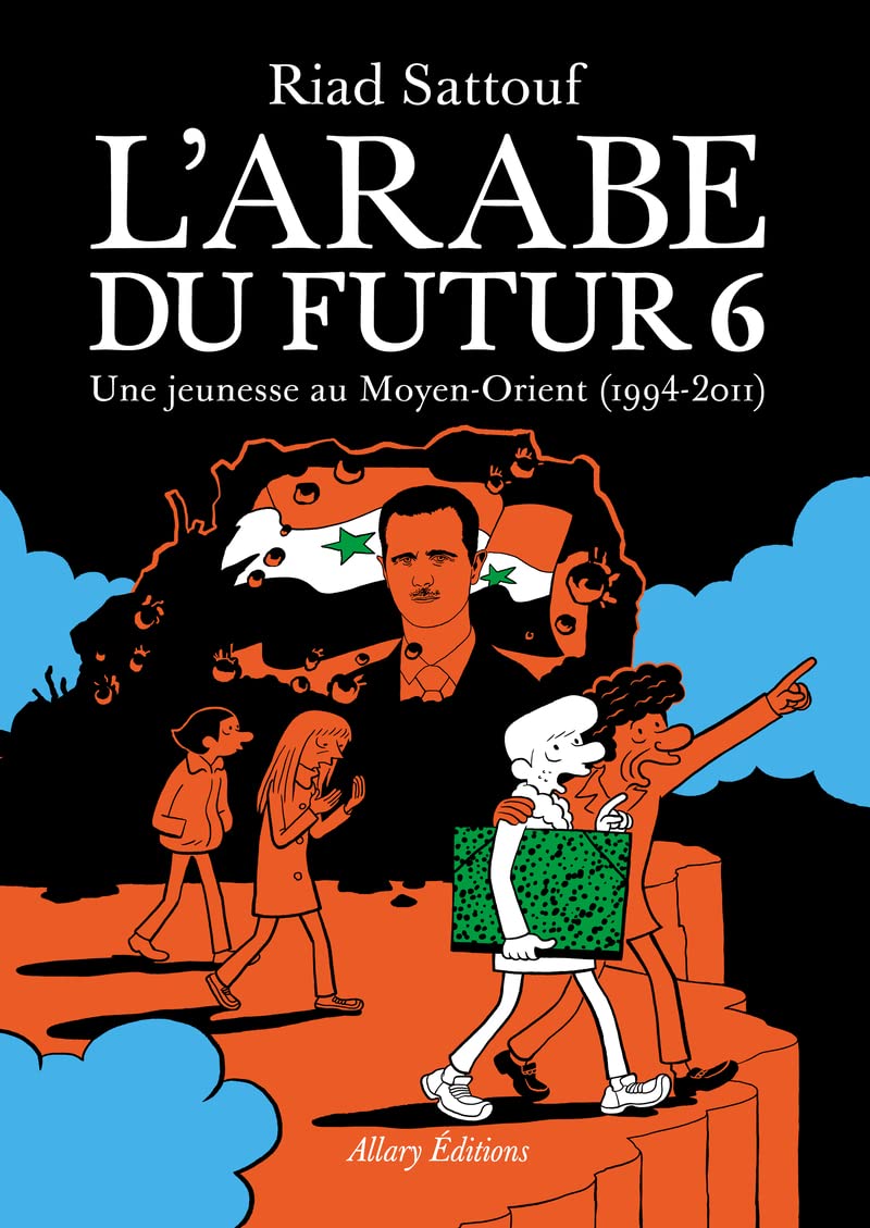 L'Arabe du futur 6: Une jeunesse au Moyen-Orient (1994 - 2011
