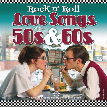 Rock n' Roll Love Songs of the 50s & 60s