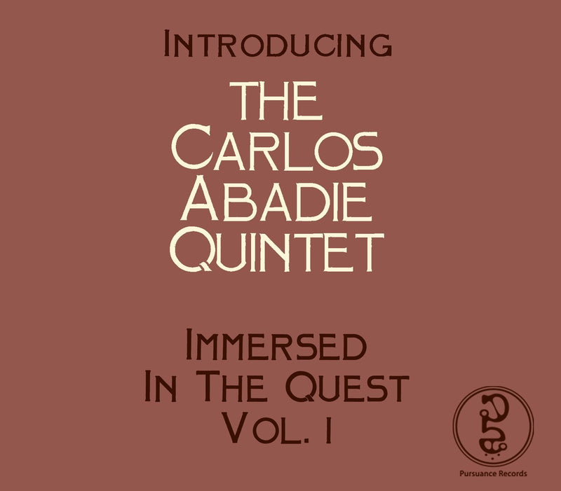 Carlos Abadie - Immersed In The Quest Volume 1