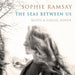 The Seas Between Us