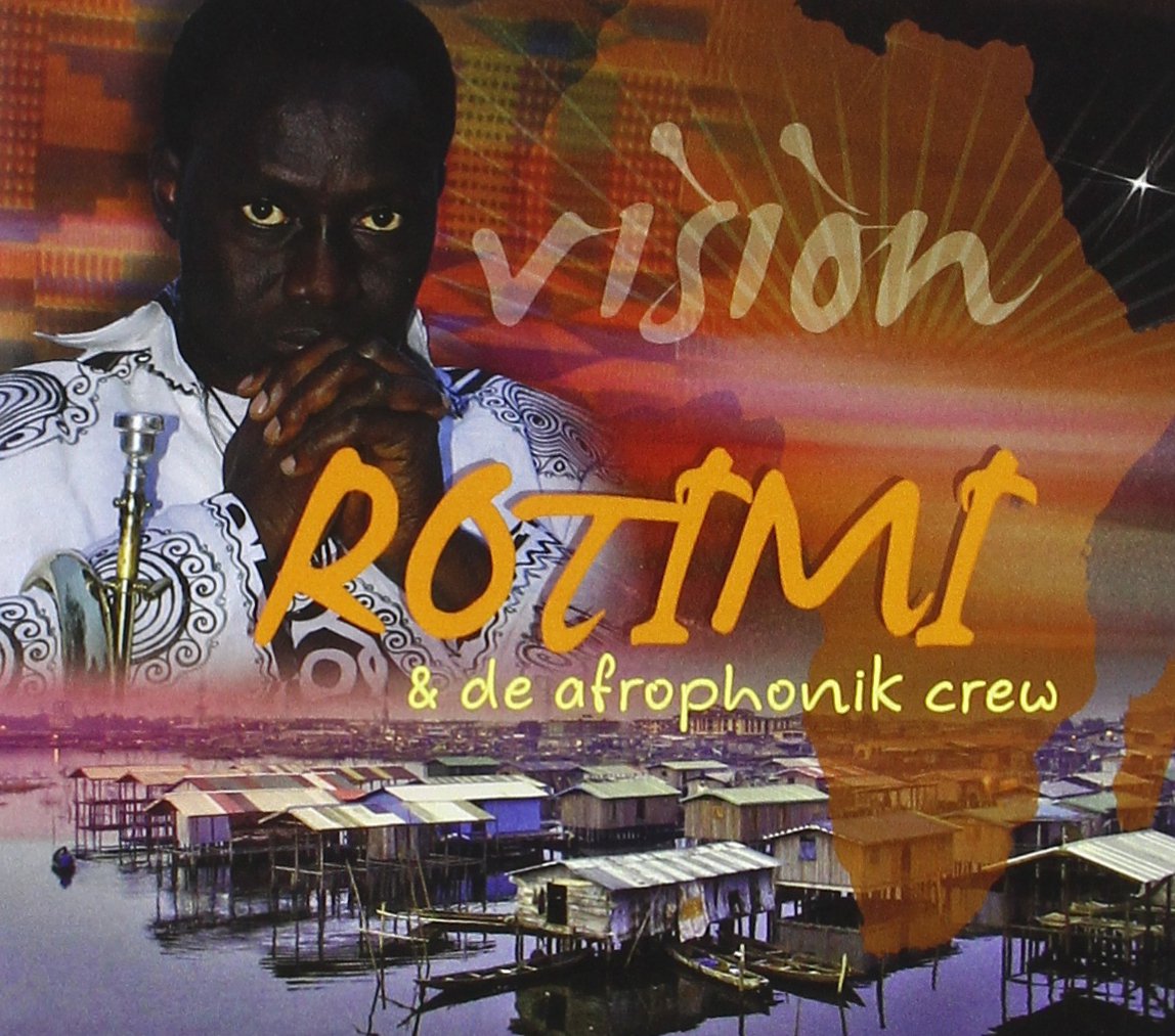 Rotimi & De Afrophonik Crew - Vision