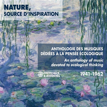 Nature, Source D'inspiration: Anthologie Des Musiques Dediees a La Pensee Ecologique 1941-1962
