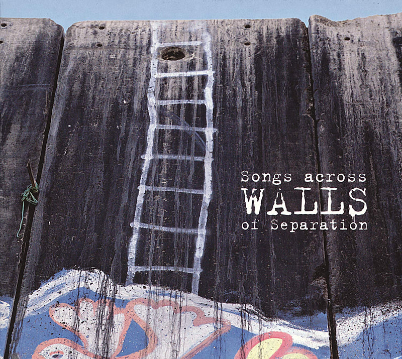 Songs Across Walls Of Seperation