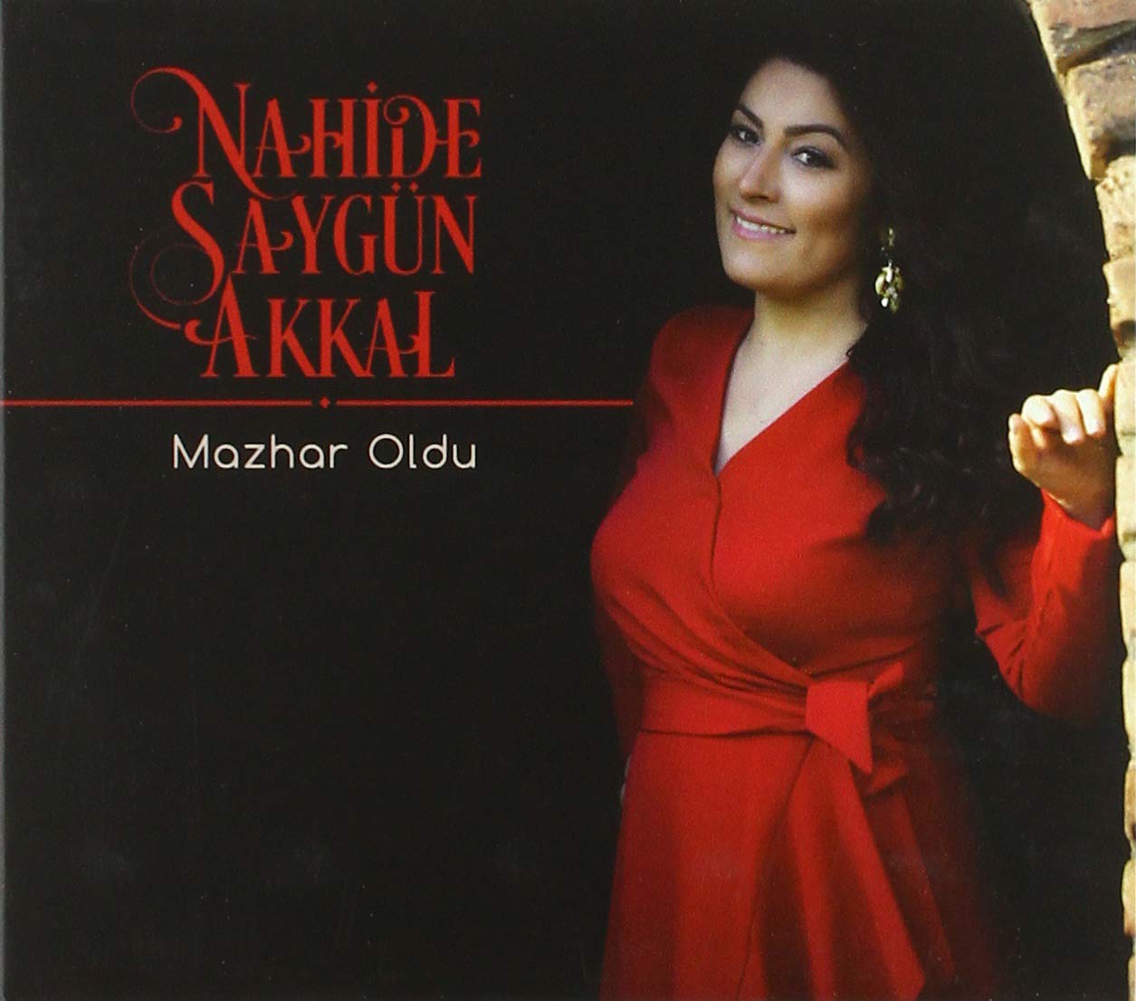 Nahide Saygun Akkal - Mazhar Oldu