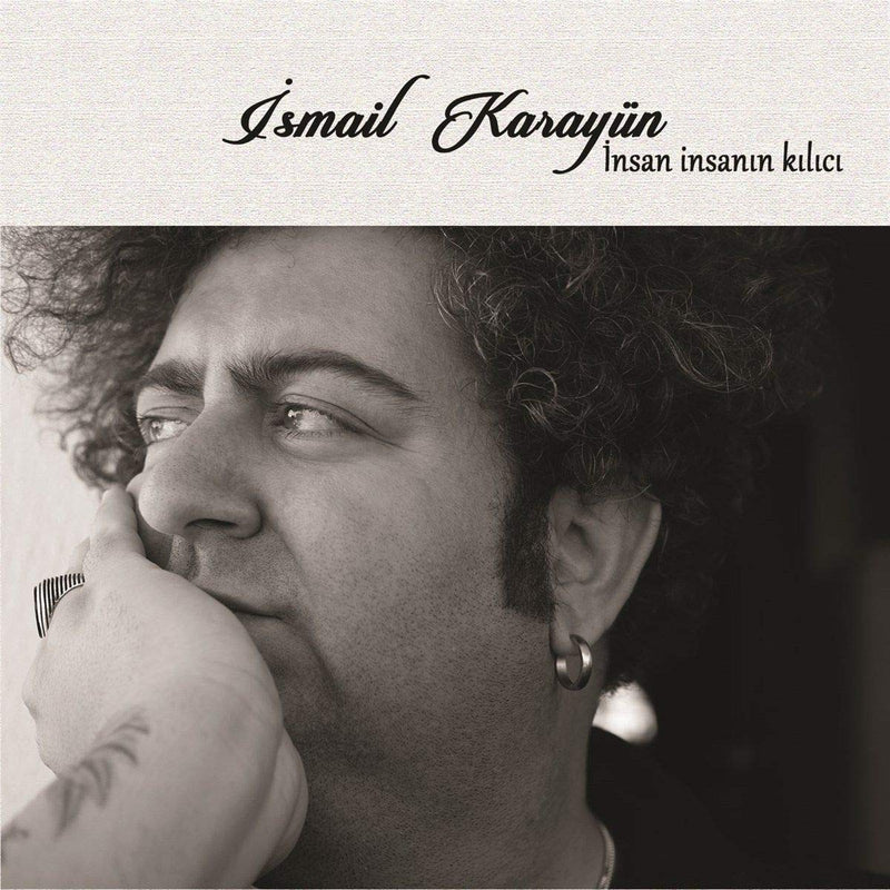 Ismail Karayun - Insan Insanin Kilici