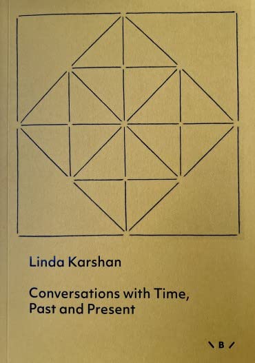 Conversations with Time, Past and Present