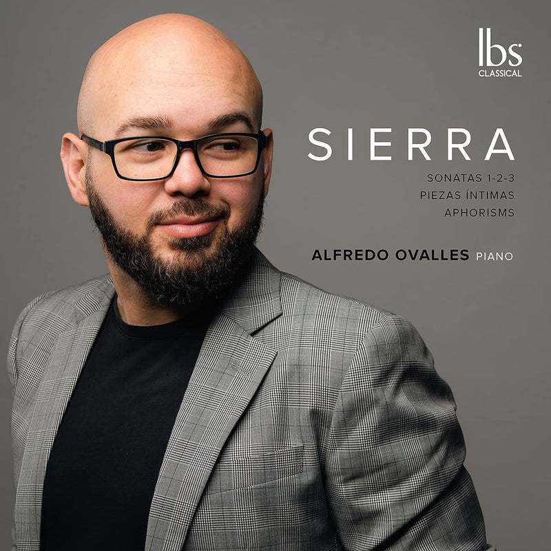 Sierra: Sonatas 1-2-3/Piezas Íntimas/Aphorisms