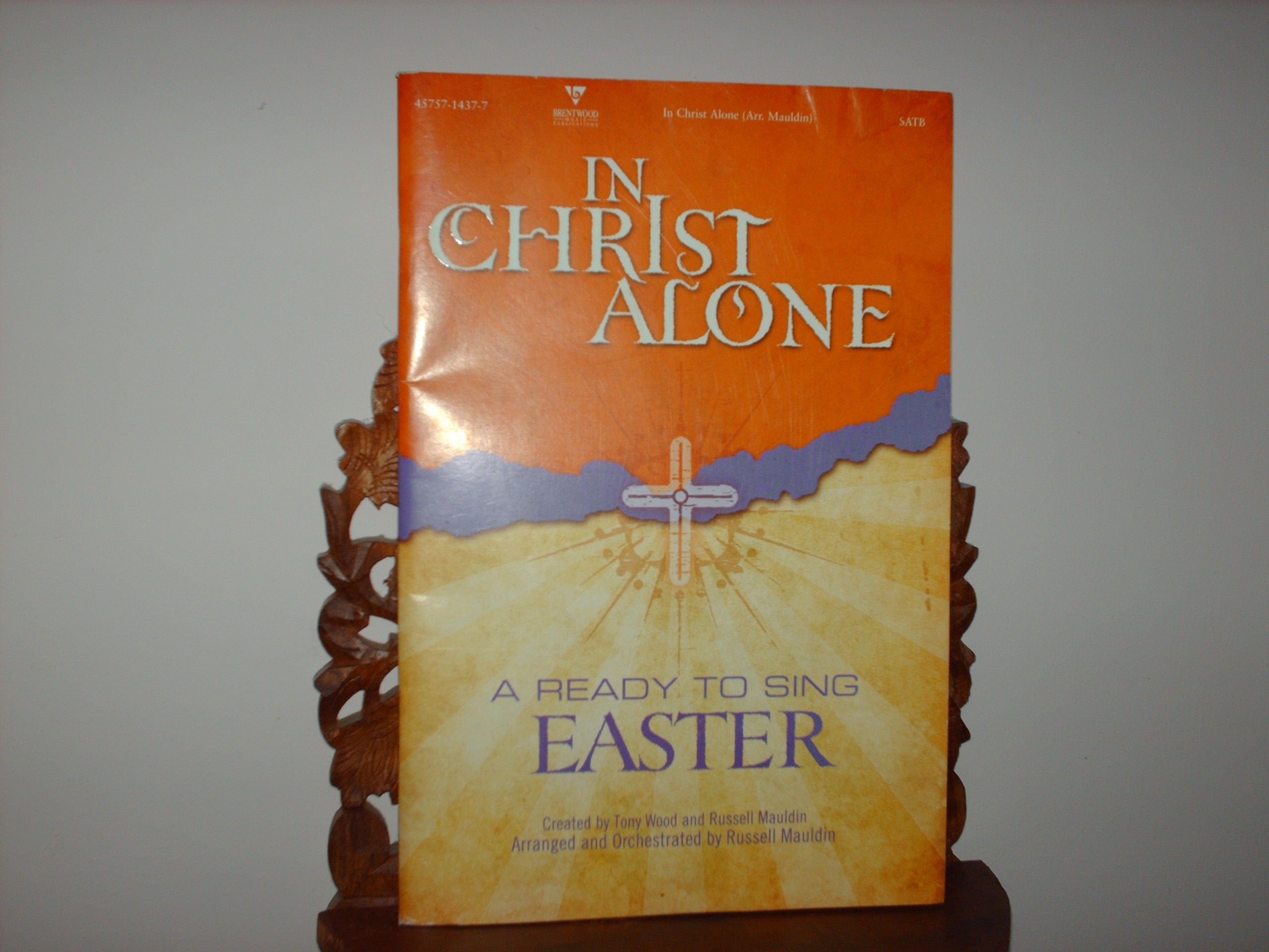 In Christ Alone: Satb (Ready to Sing (Songbooks