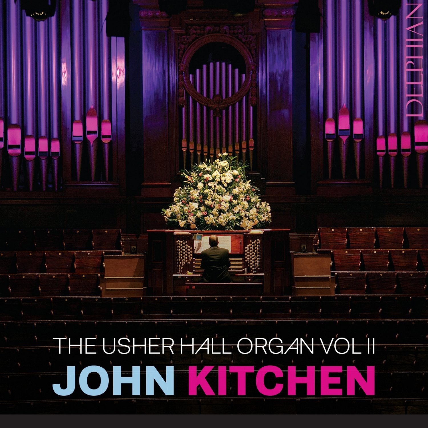 John Kitchen: The Usher Hall Organ - Volume 2