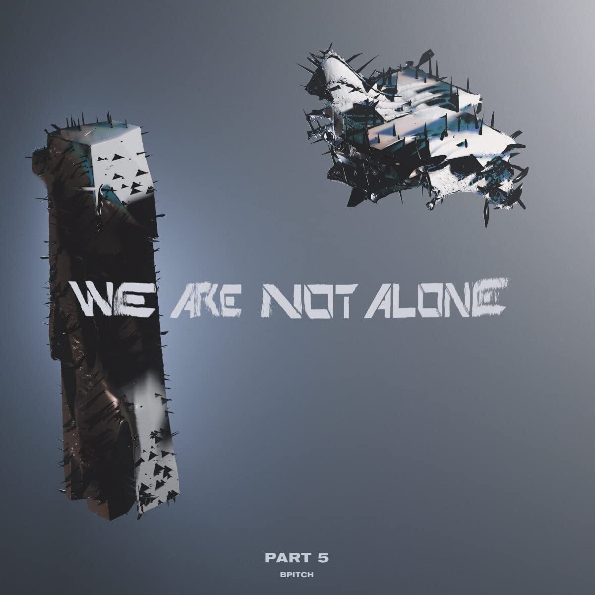 We Are Not Alone: Part 5