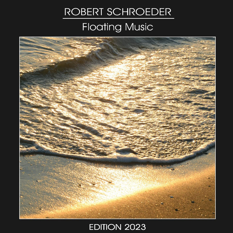 Floating Music Edition 202 Robert Schroeder
