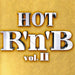 Hot R N B Vol.2