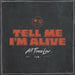 Tell Me I'm Alive