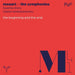 Mozart: The Symphonies: The Beginning and the End