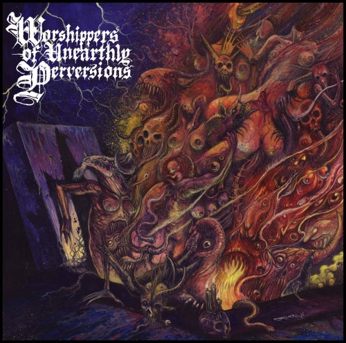 Worshippers of Unholy Perversions