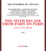 The Sixth Decade: From Paris To Paris