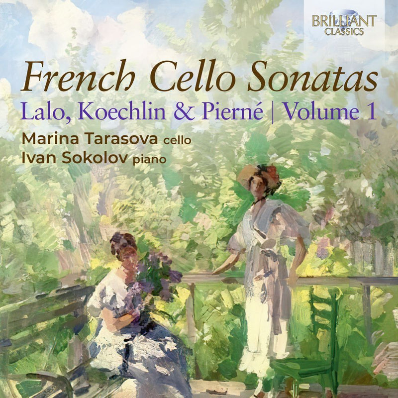 Lalo/Koechlin & Pierné: French Cello Sonatas - Volume 1