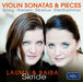 Lauma & Baiba Skride: Violin Sonatas & Pieces