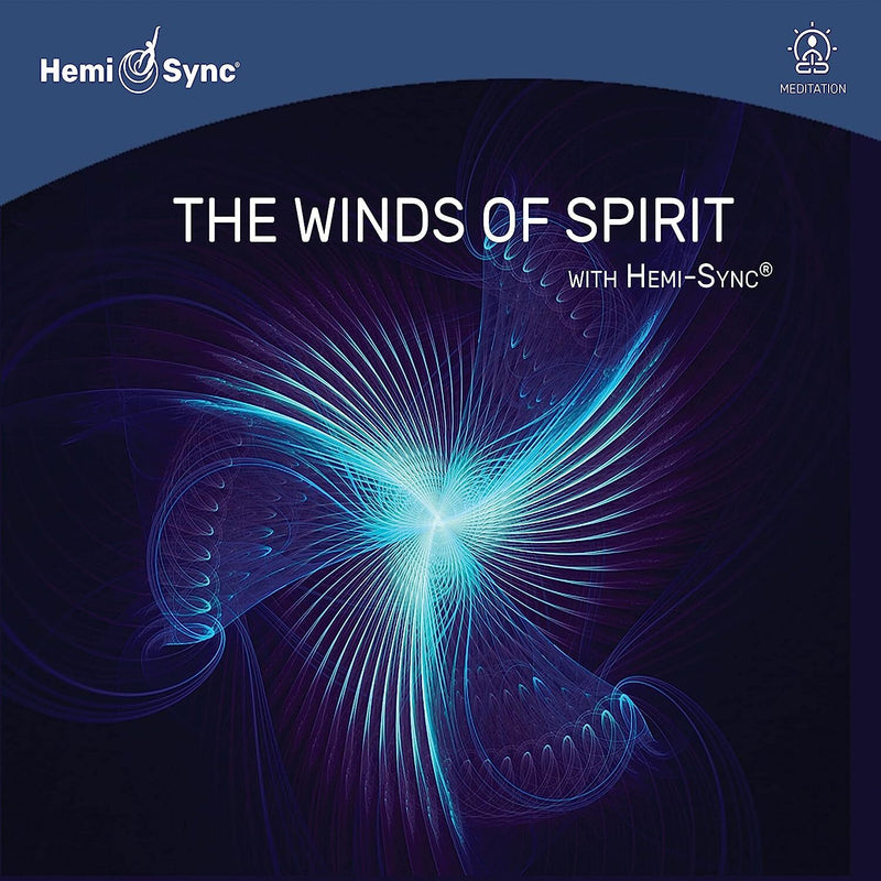 The Winds of Spirit With Hemi-Sync