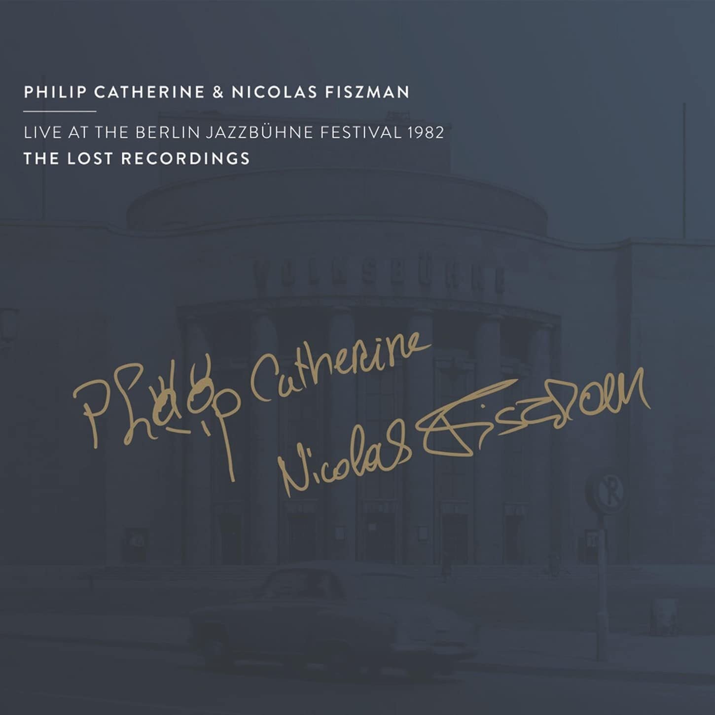 Live at the Berlin Jazzbühne Festival 1982: The Lost Recordings