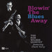 Blowing The Blues Away