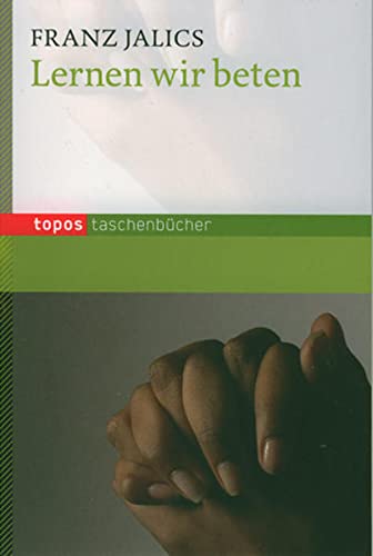 Lernen wir beten (Topos Taschenbücher)