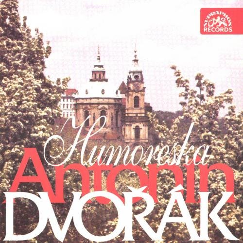 Dvorak: Humoresque / Benackova, Czech PO, Smetacek et al