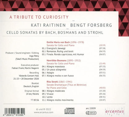 A Tribute to Curiosity: Cello Sonatas By Bach, Bosmans and Strohl
