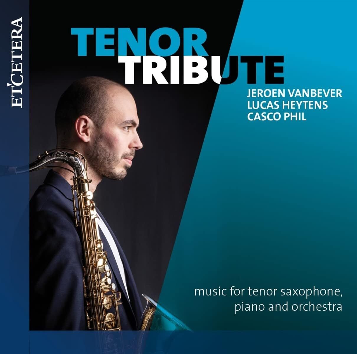Tenor Tribute: Music for Tenor Saxophone, Piano and Orchestra