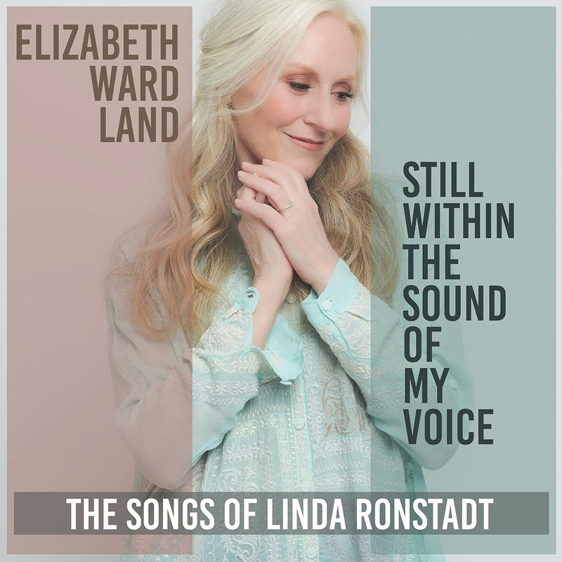 Still Within the Sound of My Voice: The Songs of Linda Ronstadt