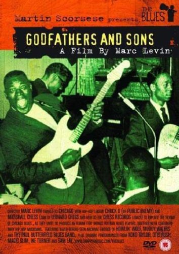Martin Scorsese Presents The Blues: Godfathers and Sons