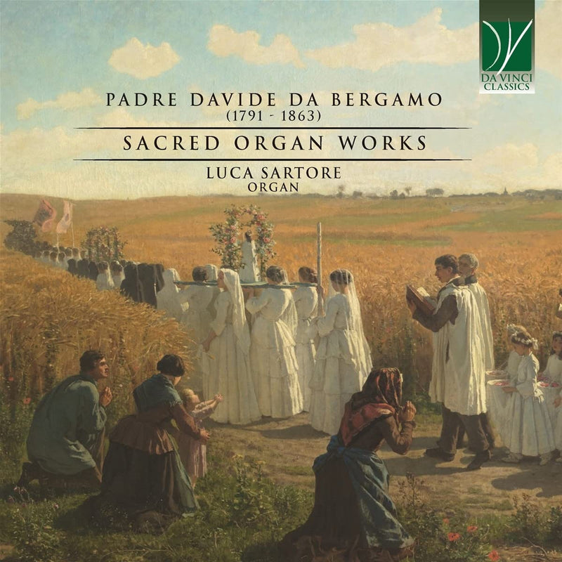 Padre Davide Da Bergamo: Sacred Organ Works