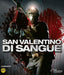 San Valentino Di Sangue
