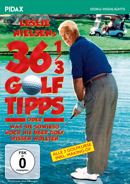 Leslie Nielsens 36 1/3 Golftipps / Die komplette Golfkurs-Trilogie mit Kultkomiker Leslie Nielsen (Pidax Doku-Highlights