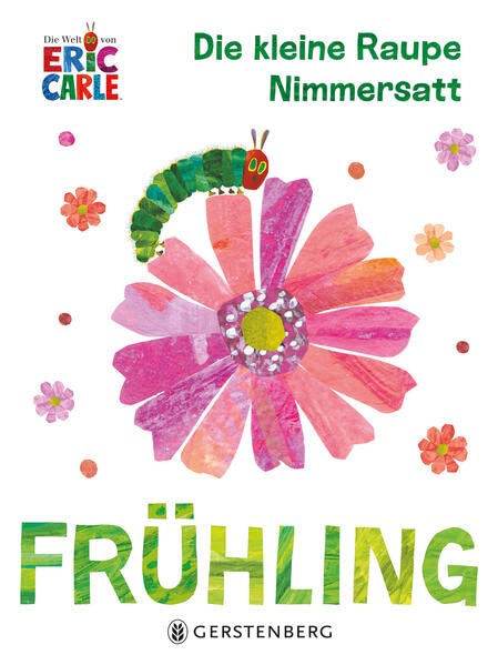 Die Kleine Raupe Nimmersatt - Fruhling - (German Import)