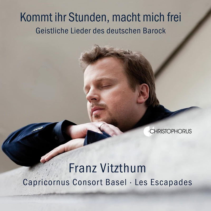 Kommt Ihr Stunden, Macht Mich Frei: Geistliche Lieder Des Deutschen Barock