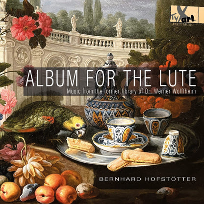 Album for the Lute: Music from the Former Library...