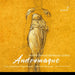 André-Ernest-Modeste Grétry: Andromaque